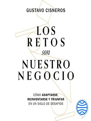 cover image of Los retos son nuestro negocio